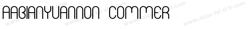 Aabianyuannon commer字体转换